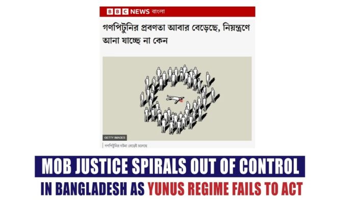 Mob Justice Spirals Out of Control in Bangladesh as Yunus Regime Fails to Act