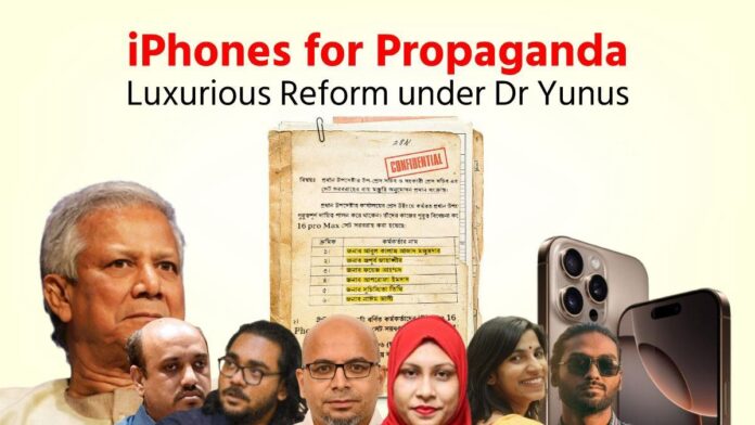 iPhones for Propaganda Luxurious Reform under Dr Yunus