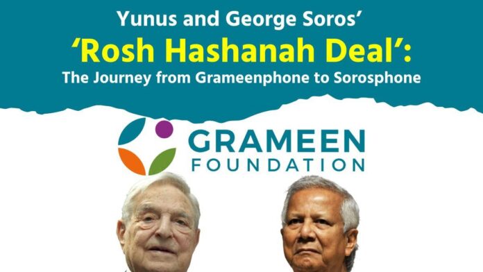 Yunus and George Soros’ ‘Rosh Hashanah Deal’ The Journey from Grameenphone to Sorosphone