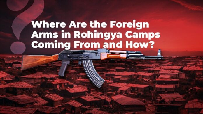 Where Are the Foreign Arms in Rohingya Camps Coming From and How