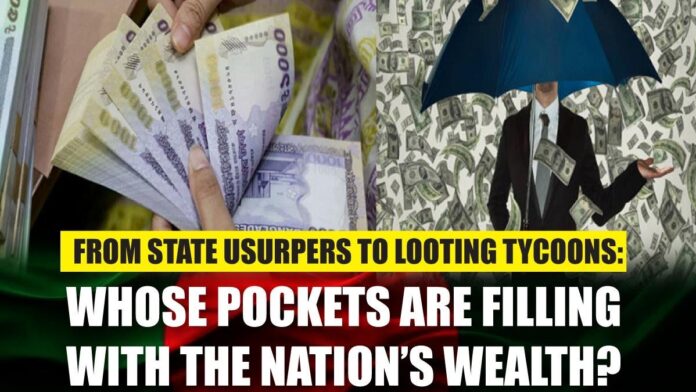 From State Usurpers to Looting Tycoons Whose Pockets Are Filling with the Nation’s Wealth From State Usurpers to Looting Tycoons Whose Pockets Are Filling with the Nation’s Wealth