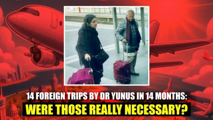 14 foreign trips by Dr Yunus in 14 months Were those really necessary 14 foreign trips by Dr Yunus in 14 months Were those really necessary
