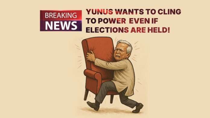 Breaking ! Yunus Wants to Cling to Power Even if Elections Are Held!