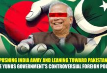 Pushing India Away and Leaning Toward Pakistan: The Yunus Government’s Controversial Foreign Policy Pushing India Away and Leaning Toward Pakistan The Yunus Government’s Controversial Foreign Policy