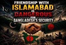 Friendship with Islamabad Is Dangerous for Bangladesh’s Security Friendship with Islamabad Is Dangerous for Bangladesh’s Security