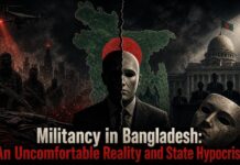 Militancy in Bangladesh: An Uncomfortable Reality and State Hypocrisy Militancy in Bangladesh: An Uncomfortable Reality and State Hypocrisy